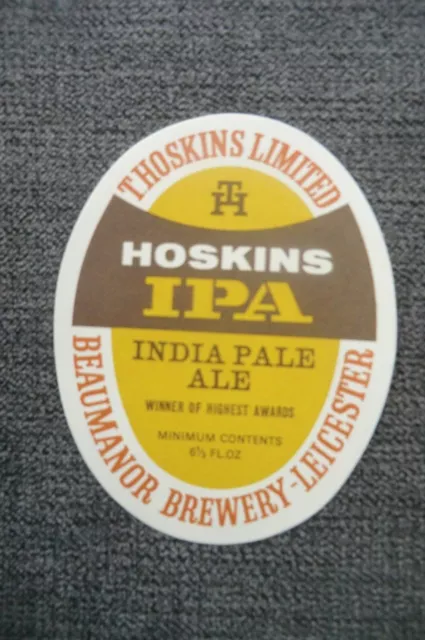 MINT HOSKINS LEICESTER INDIA PALE ALE 6 1/3 floz BREWERY BEER BOTTLE LABEL