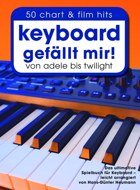 Keyboard gefällt mir! Hans-Günter Heumann Deutsch 2013 Bosworth Musikverlag