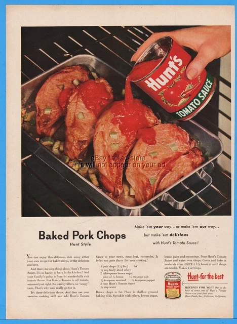 1954 Hunts Tomato Sauce Baked Pork Chops Recipe Hunt Style Magazine Print Ad