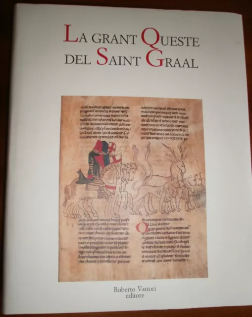 La grant Queste del Saint Graal, trascr. ROSELLINI, saggi D'ARONCO, Vattori ed.