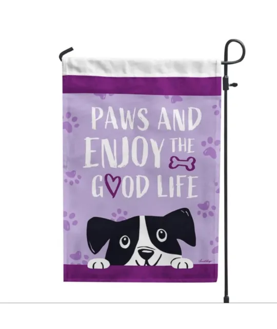 Paws and Enjoy the Good Life Garden Flag.