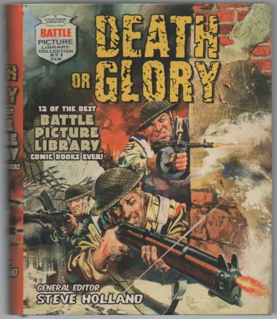 Death or Glory Steve Holland Edt. Battle Picture Library Comic Books