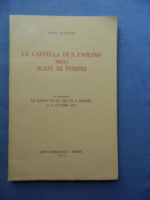 L. Matrone-La Cappella Di S.paolino Negli Scavi Di Pompei-Arte Tipografica 1973