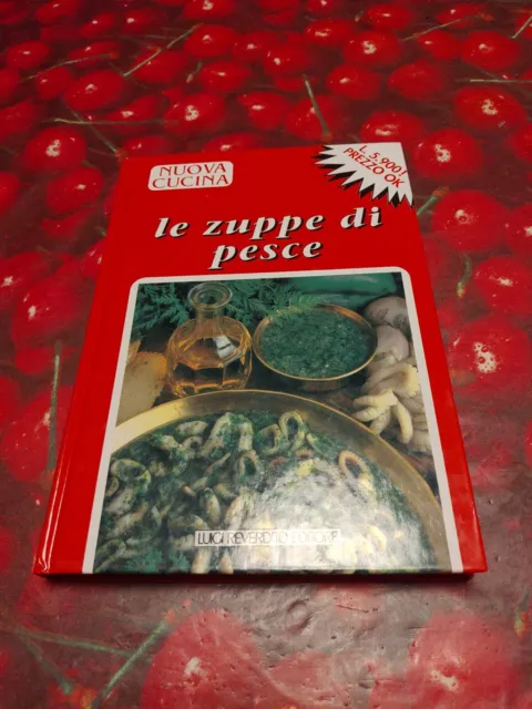 Le Zuppe Di Pesce-Nuova Cucina Libro