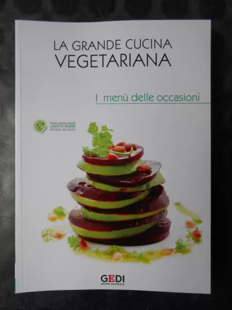 La Grande Cucina Vegetariana vol. 6 I MENU' DELLE OCCASIONI Gedi PP/15