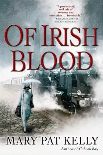 Of Irish Blood,Mary Pat Kelly