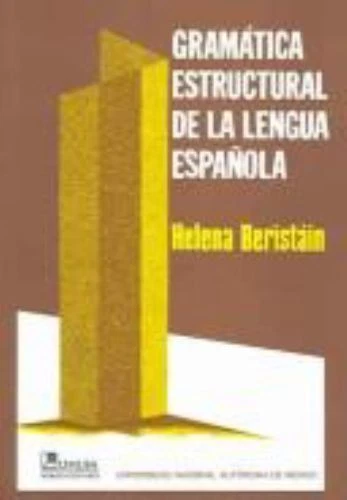 GRAMATICA ESTRUCTURAL DE la lengua espanola/ Structural Grammar Spanish ...