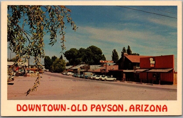 Payson, Arizona Postcard "DOWNTOWN OLD PAYSON" Street Scene c1960s Chrome Unused