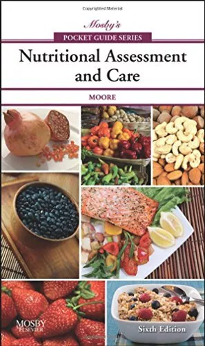 Mosbys Pocket Guide to Nutritional Assessment and Care by Mary Courtney Moore
