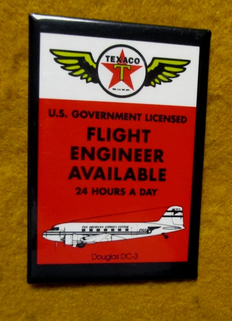 Oil Gas Magnet Texaco US Government Licensed Flight Engineer Available 24 Hrs