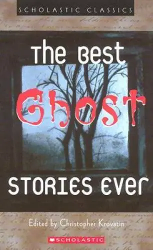 The Best Ghost Stories Ever (sch Cl) (Scholastic Classics) By Collection - GOOD