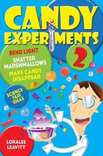Candy Experiments 2: Volume 2 by Loralee Leavitt (English) Paperback Book