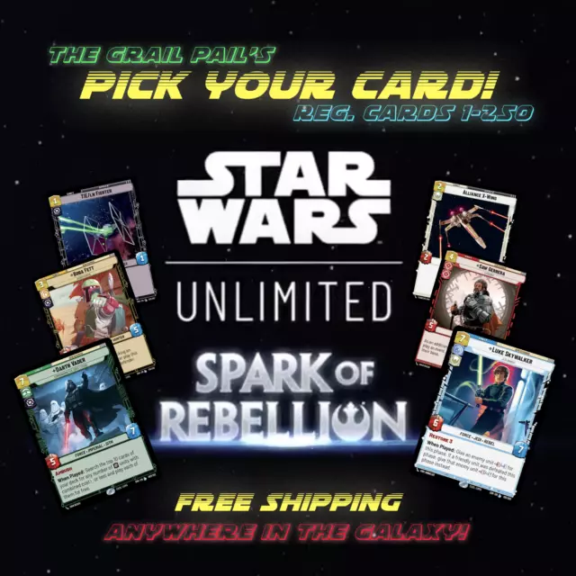 Star Wars Unlimited - Spark of the Rebellion SOR - Pick Your Card - Free Ship