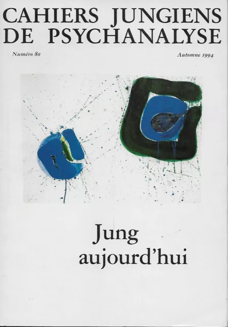 Cahiers Jungiens De Psychanalyse N° 80 : Jung Aujourd'hui