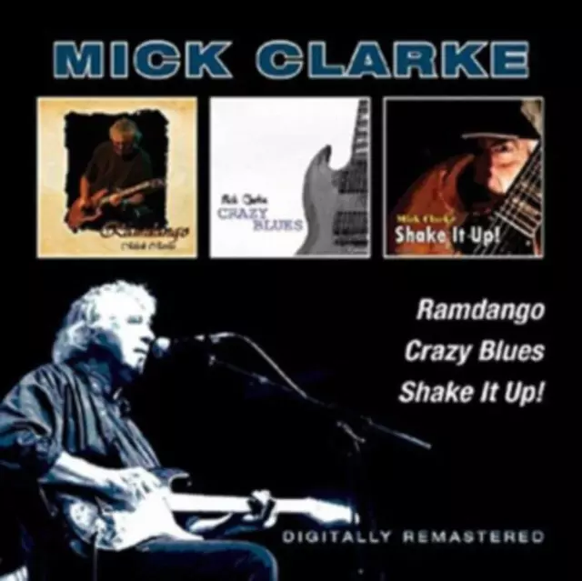 Mick Clarke Rammango / Crazy Blues / Shake It Up Doppel-CD NEU