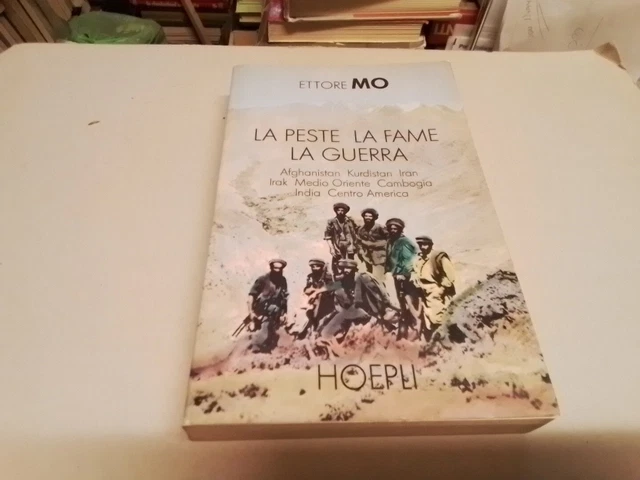 LA PESTE LA FAME LA GUERRA - MO ETTORE - HOEPLI, 11f24