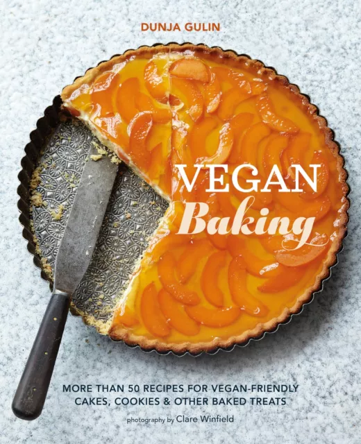 Vegan backen: Mehr als 50 Rezepte für veganfreundliche Kuchen, Kekse & anderes Backen