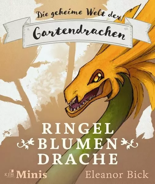 Ringelblumendrache: Die geheime Welt der Gartendrachen, Serie 2, Heft 1 Bick, El