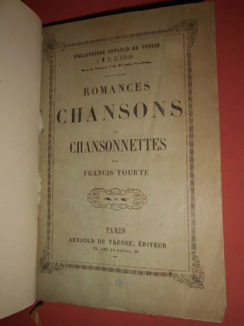 Romances chansons et chansonnettes Tourte Francis Ed Arnauld de Vresse 1863