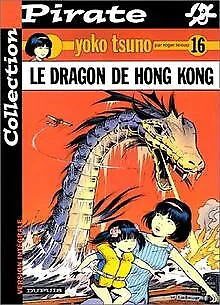 BD Pirate : Yoko Tsuno, tome 16 : le dragon de Honk-Kong | Buch | Zustand gut