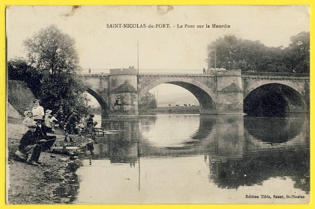 cpa 54 - St NICOLAS de PORT en 1917 Le PONT sur la MEURTHE Pêcheurs Lavandières