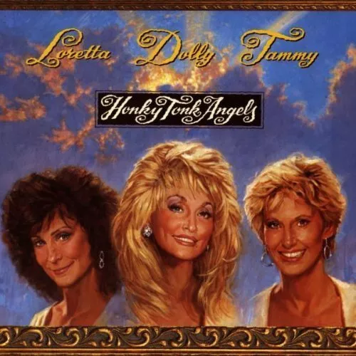 Dolly Parton / Tammy Wynette / Loretta Lynn Honky tonk angels  [CD]