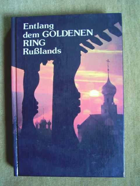 "Entlang dem goldenen Ring Rußlands - Bildreiseführer" von Juri Bytschkow