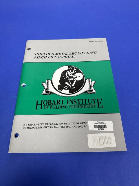 Hobart Institute Shielded Metal Arc Welding 6 inch Pipe Book