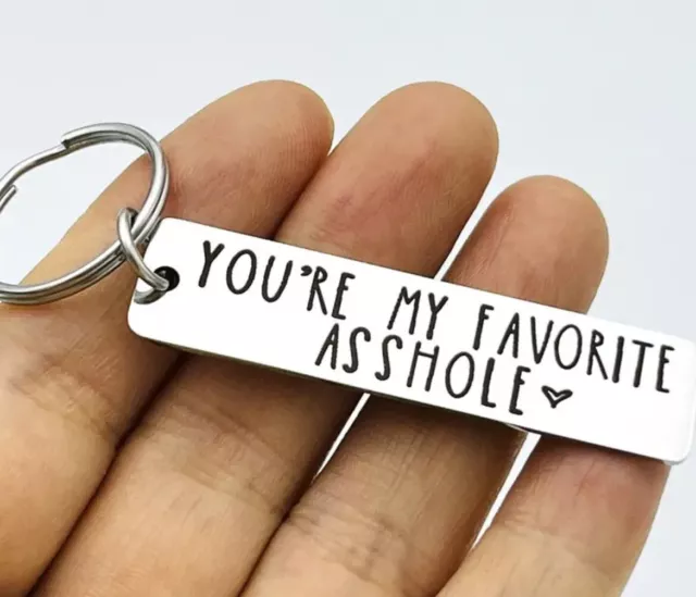 Schlüsselanhänger Geschenk lustig you´re my favorite asshole keychain NEU