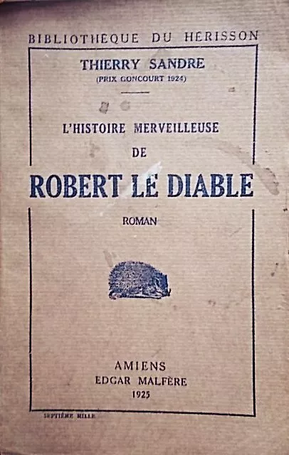 L'histoire merveilleuse de Robert le Diable.