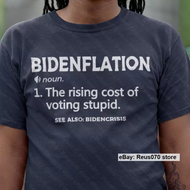 Bidenflation The Cost Of Voting Stupid Funny Anti-Biden Inflation Meme T Shirt