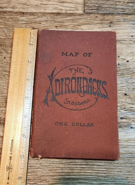 Antique 1890 Hardbound Fold-Out Map of the Adirondacks Rare Map S. R. Stoddard