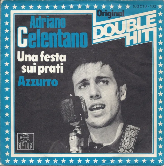 7" Adriano Celentano - Una festa sui prati / Azzurro [Gebraucht]
