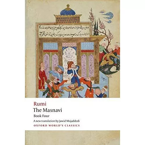 The Masnavi. Book Four (Oxford World's Classics) - Paperback / softback NEW Rumi