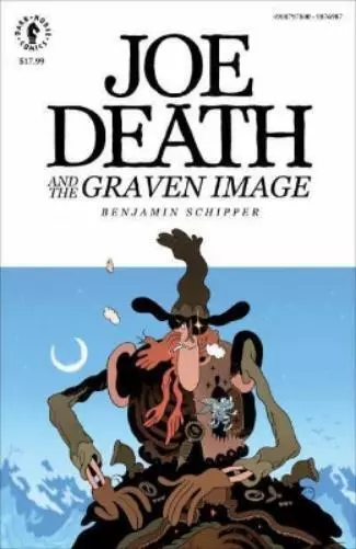 Benjamin Schipper Joe Death And The Graven Image (Relié)