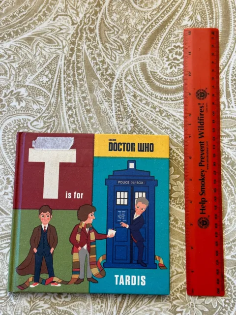 Doctor Who: T is for TARDIS. Inside Is Great Cover Has Old Sticker.
