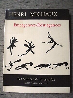 Henri Michaux EMERGENCES- RÉSURGENCES Art Les sentier de la création Skira 1972