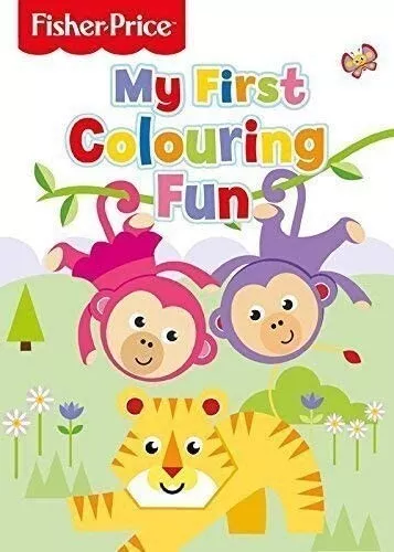 FISHER PRICE - A4 Childrens MY FIRST COLOURING BOOK FOR KIDS - PRE-SCHOOL