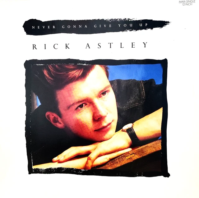 RICK ASTLEY Never Gonna Give You Up 1987 Vinyle 12" Maxi 45 Tours