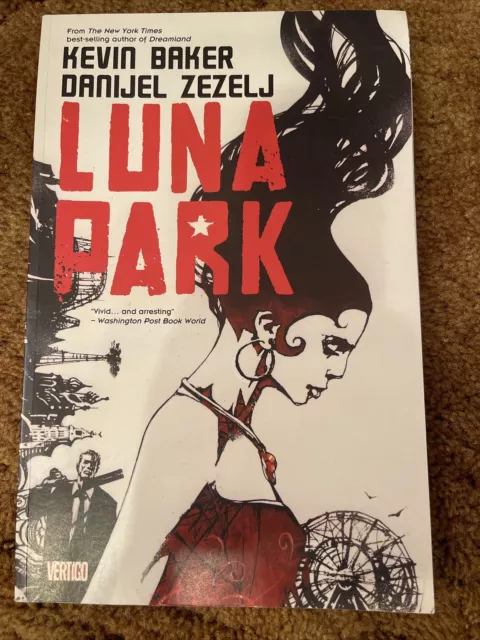 LUNA PARK Kevin Baker Danijel Zezelj HB/DJ Vertigo Graphic Novel