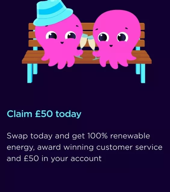 £ 50 Credit Octopus Energy Switch Offer