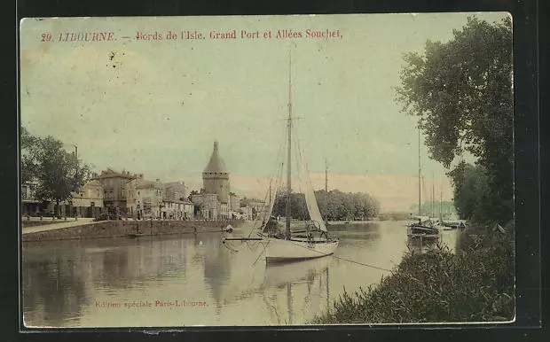 CPA Libourne, Bords de l´Isle, Grand Port et Allees Souchet 1908