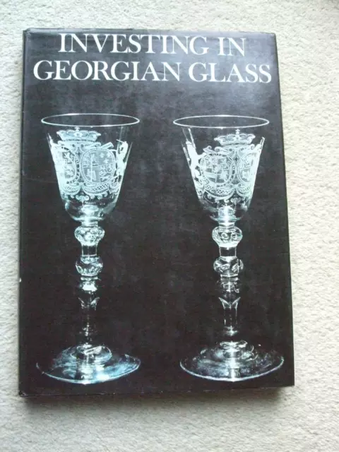 LLOYD, WARD Investing in Georgian glass / by Ward Lloyd 1969 First Edition Hardc