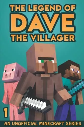 The Legend of Dave the Villager 1 An Unofficial Minecraft Series