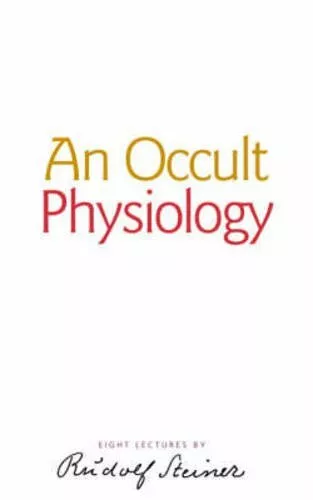 An Occult Physiology by Steiner  New 9781855841413 Fast Free Shipping..