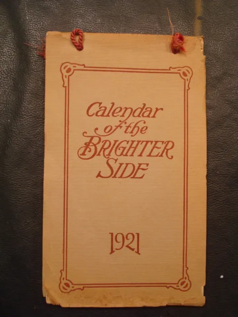 1921 - Antique Vintage complete weekly Calendar Brighter side Quotes and Verses