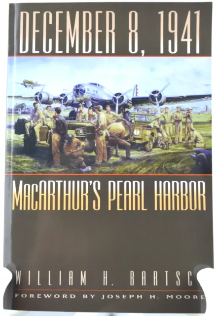 December 8, 1941: Macarthur's Pearl Harbor volume 87 by William H Bartsch