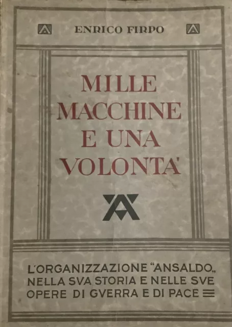 Mille Macchine E Una Volontà-Enrico Firpo-Ansaldo Genova 1931