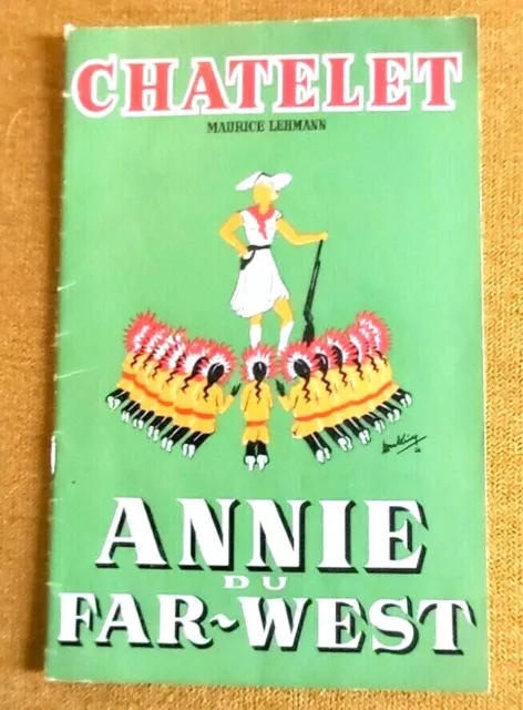 Ancien Programme de Théâtre du CHATELET de 1950 ANNIE DU FAR WEST M LEHMANN