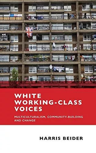Harris Beider White Working-Class Voices (Relié)